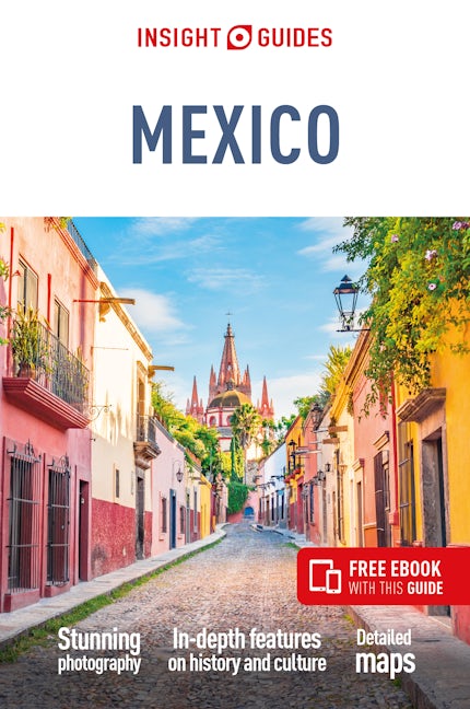 Book cover image for Insight Guides Mexico: Travel Guide with eBook ISBN: 9781839053184